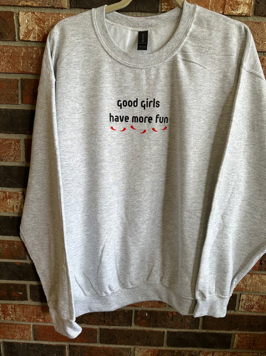 good girls have more fun sweatshirt