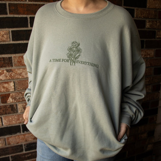 A Time For Everything Sweatshirt